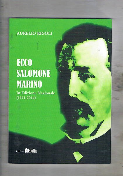 Ecco salomone marino volume catalogo dell'edizione nazionale 1991-2014.