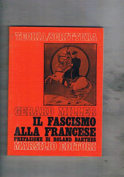 Il fascismo alla francese. Le spinte al godere del maresciallo …