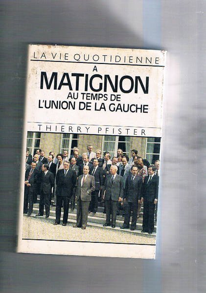 La vie quotidienne a Matignon au temps de l'union del …