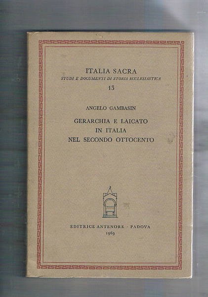 Gerarchia e laicato in Italia nel secondo ottocento. Coll. Italia …