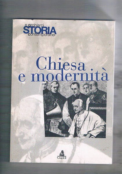 Chiesa e modernità. Coll. Storia e problemi contemporanei. Semestrale.
