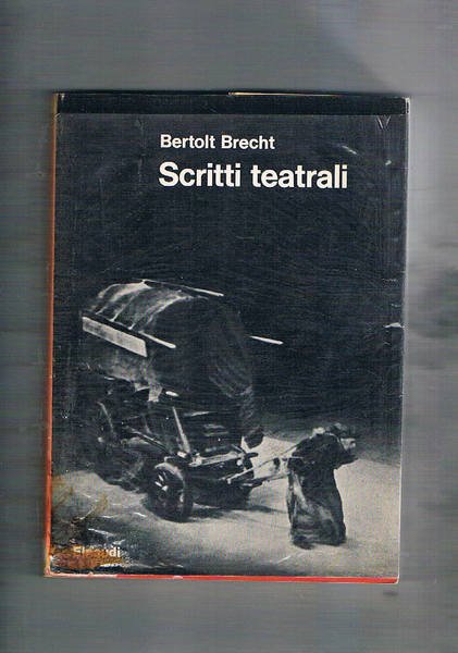 Scritti teatrali. Coll. I saggi.