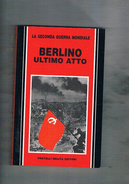 Berlino ultimo atto.