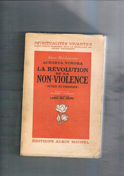 La revolution de la non-violence (actes et paroles).