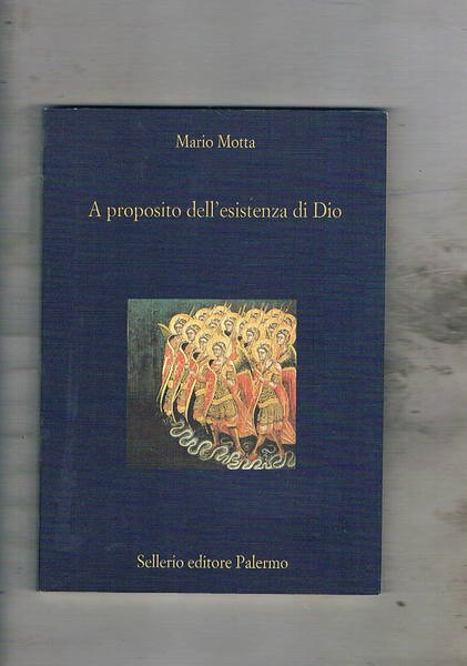 A proposito dell'esistenza di Dio.