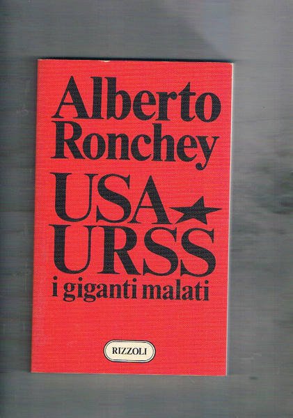 Usa - Urss i giganti malati.