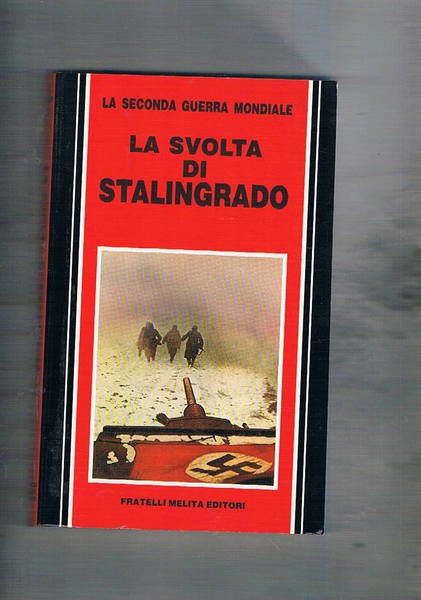 La svolta di Stalingrado.