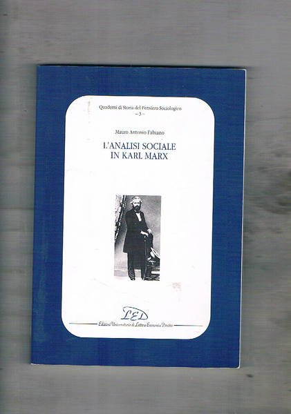 L'analisi sociale di Karl Marx.
