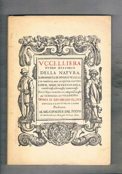 Uccelliera overo discorso della natura, e proprietà di diversi uccelli …