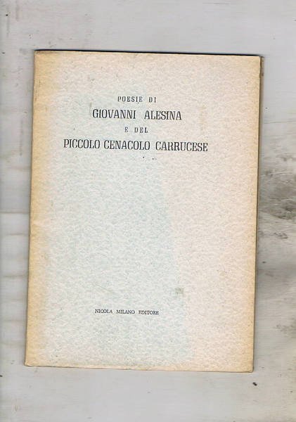 Otto poesie di Giovanni Alesina e poesie del piccolo cenacolo …