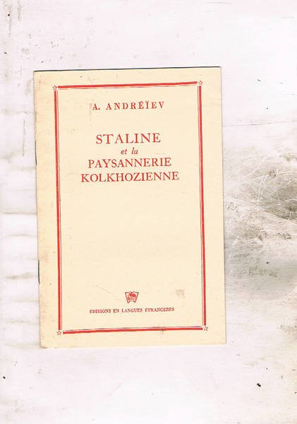 Staline et la paysannerie kolkhozienne.