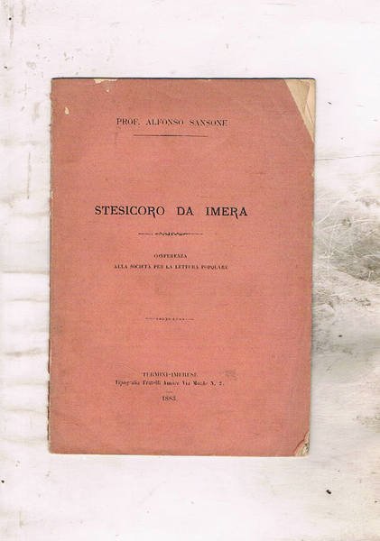 Stesicoro da Imera. Conferenza alla società per la lettura popolare.
