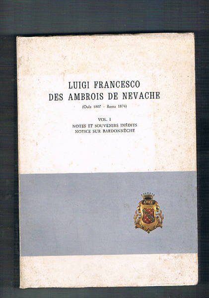 Celebrazioni centenarie in onore del Cav. Luigi Francesco Des Ambrois …