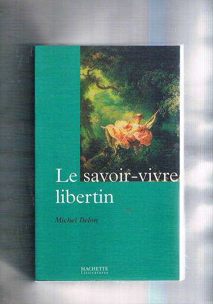 Le savoir-vivre libertin.