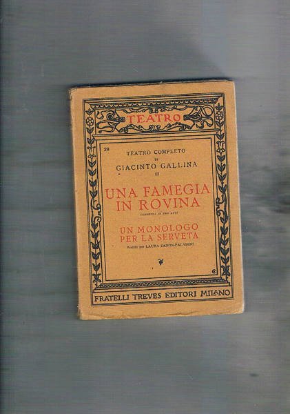 Una famegia in rovina commedia in 3 atti. Un monologo …