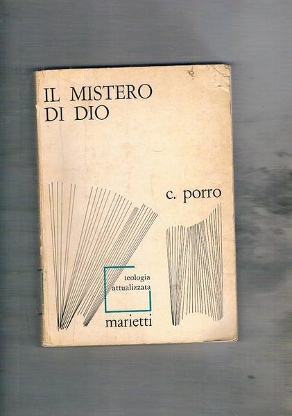 Il mistero di Dio. Introduzione teologica.