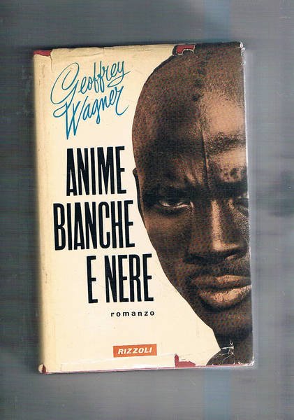 Anime bianche e nere. Romanzo che processa il colonialismo.