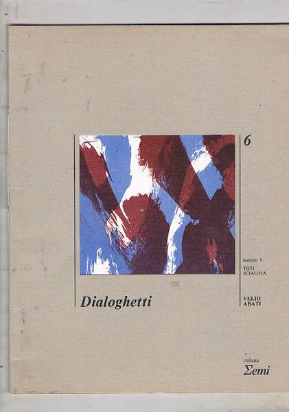 Dialoghetti. Poesie con unito un multiplo di Toti Scialoja tirato …