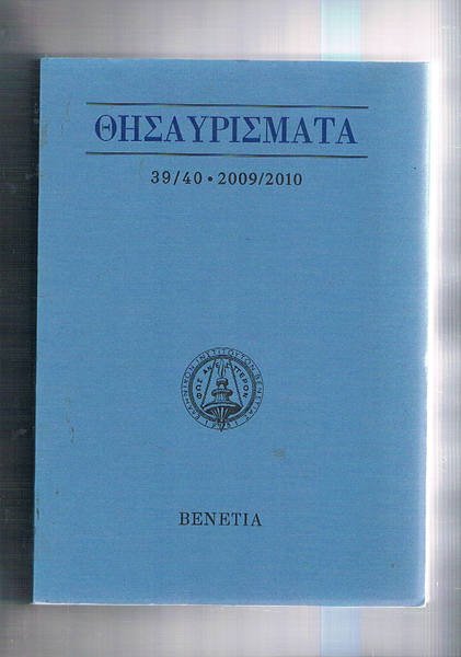 Thesaurismata. Bollettino dell'istituto Elleno di Studi Bizantini e Postbizantini n° …