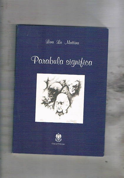 Parabola significativa. Poesie in dialetto siciliano.
