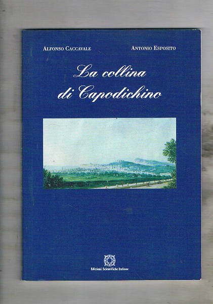 La collina di Capodichino. Itinerario storico artistico.