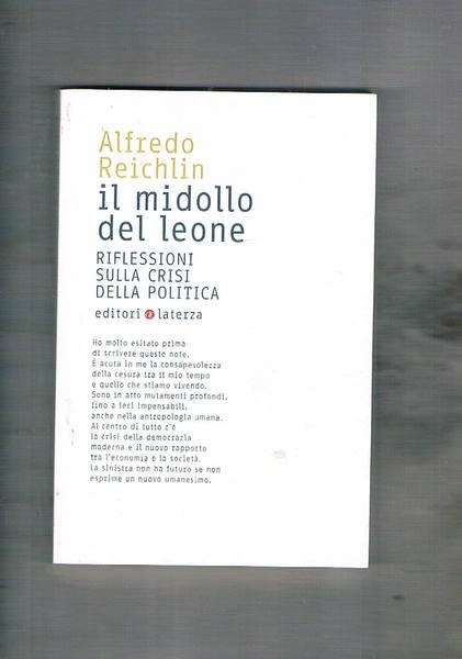 Il midollo del leone. Riflessioni sulla crisi della politica.