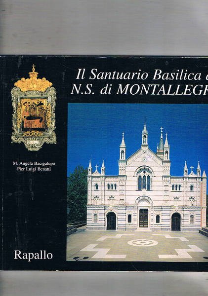 Il santuario basilica di N. S. di Montallegro.