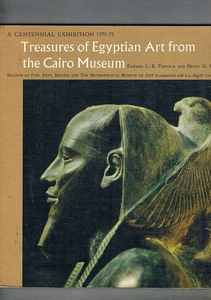 Tresures of Egyptian Art from Cairo Museum. A Centennal Exhibition …