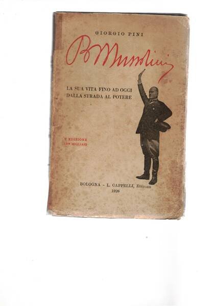 Benito Mussolini la sua vita fino ad oggi dalla strada …