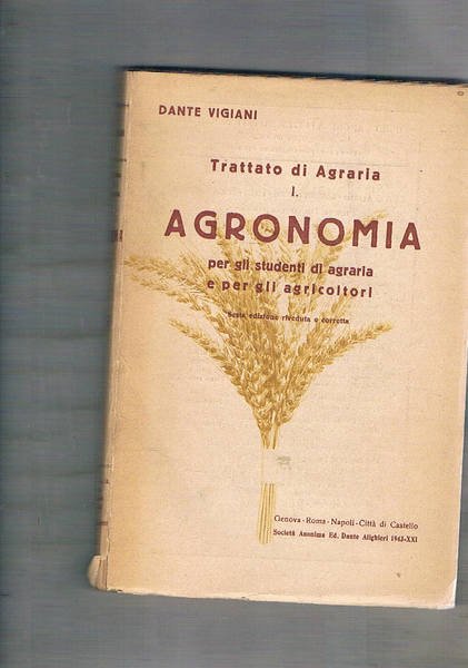 Trattato di Agraria volume I°: Agronomia per gli studenti di …
