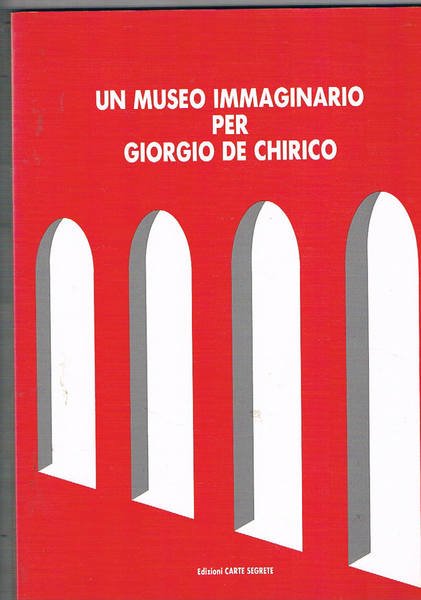 Un museo immaginario per Giorgio De Chirico. Presentazione dei 22 …