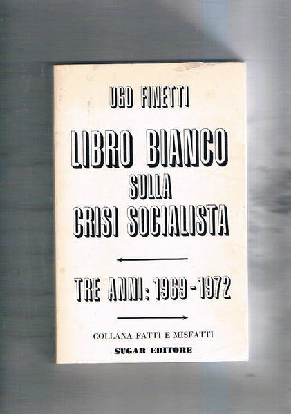 Libro bianco sulla crisi socialista. Tre anni: 1969-1972. | Immagine principale