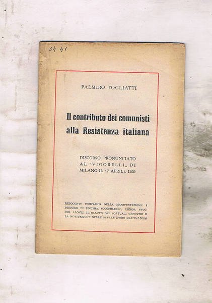 Il contributo dei comunisti alla Resistenza. Discorso al Vigorelli di …