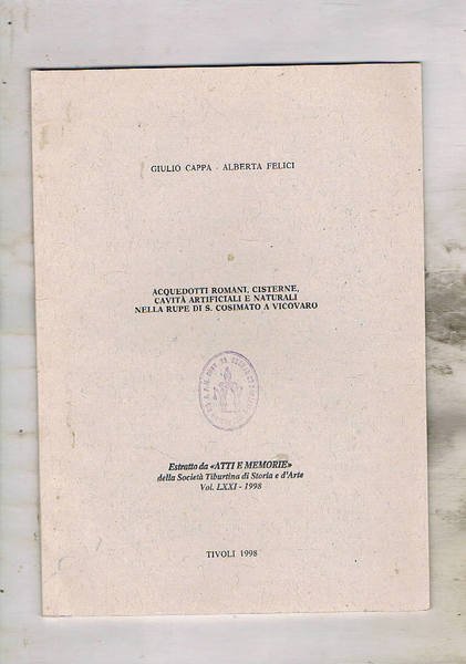 Acquedotti romani, cisterne, cavità artificiali e naturali nella rupe di …