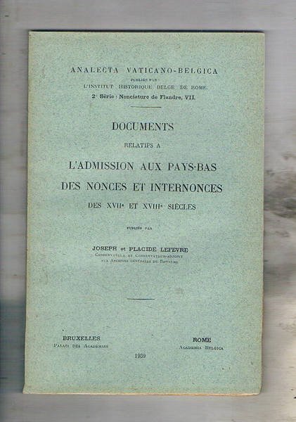 Documents a l'admission aux Pays-Bas des Nonces et Internonces de …