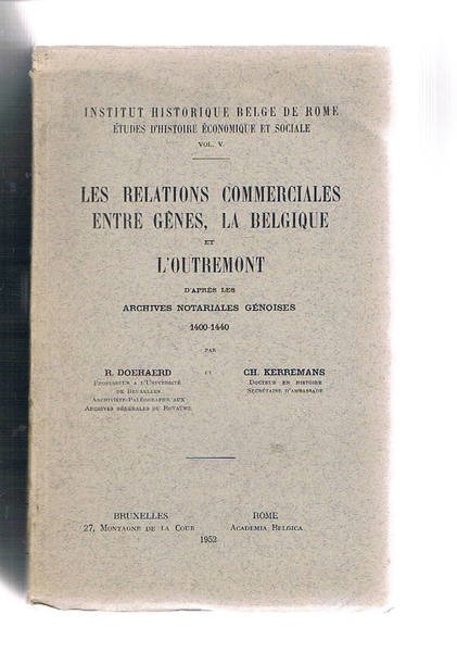 Les relations commerciales entre Gènes, La Belgique et l'otremont d'apres …
