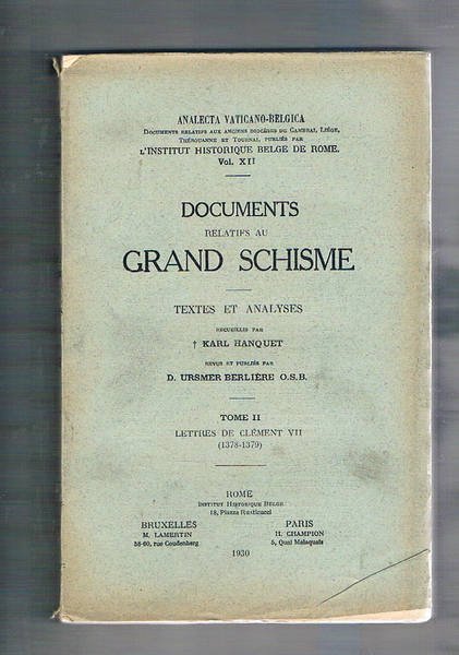 Documents relatifs au grand Schisme. Texte et analyses. Tome I-II° …
