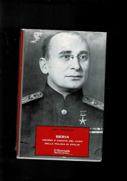 Beria ascesa e caduta del capo della polizia di Stalin.