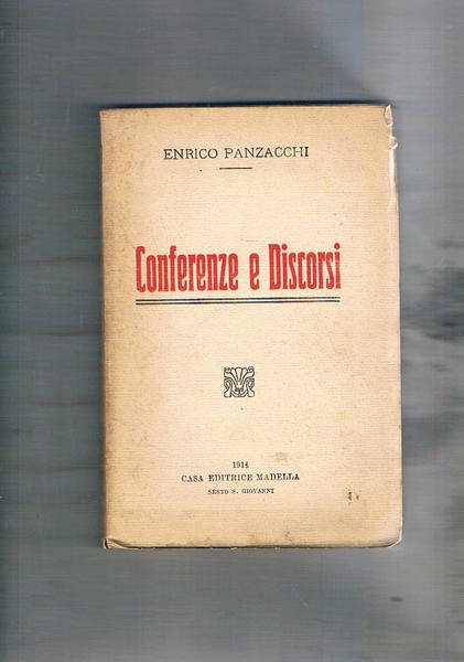 Conferenze e discorsi. Leopardi, Rossini, Guercino Leonardo da Vici, Raffaello …