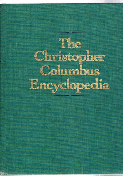 The Christopher Columbus Encyclopedia. Solo vol. 2°. Da L a …
