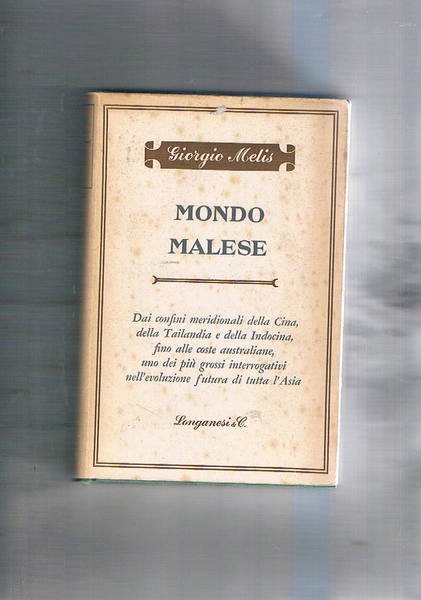 Mondo malese. Interrogativi sul futuro dell'asia.