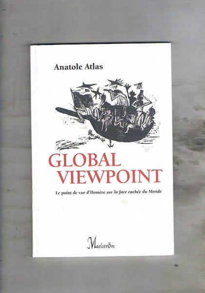 Global Viewpoint. Le point de vue d'Homere sur la face …