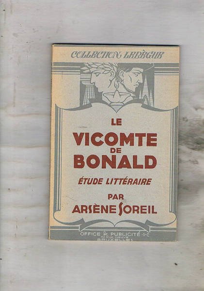 Le vicomte de Bonald étude littéraire.