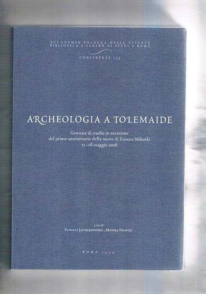 Archeologia a Tolemaide. Giornate di studio in occasione del primo …