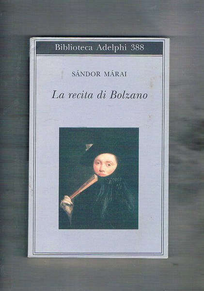 La recita di Bolzano.