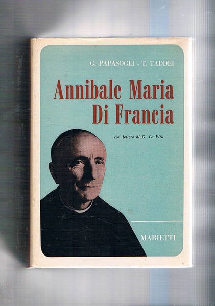 Annibale Maria di Francia, con lettera di G. La Pira.
