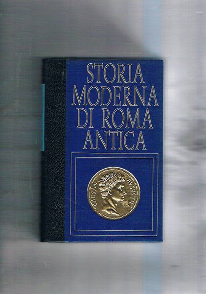 Lo scontro con cartagine. Coll. Storia moderna di Roma antica.