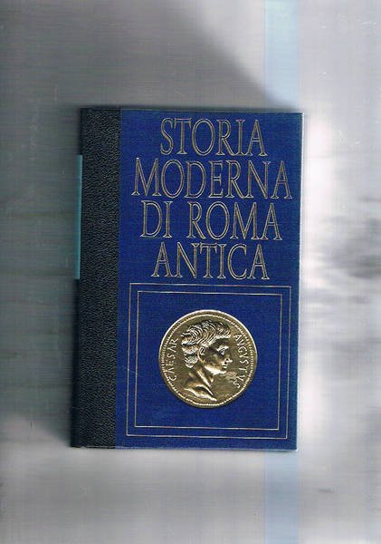 La Repubblica. Coll. Storia moderna di Roma antica.
