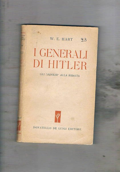 I generali di Hitler. Gli junkers alla ribalta.
