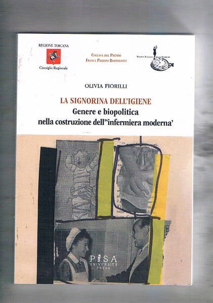 La signorina dell'igiene. Genere e biopolitica nella costruzione dell'igiene moderna.